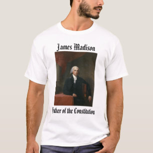 T-shirt james_madison_by_gilbert_stuart, James Madison,…
