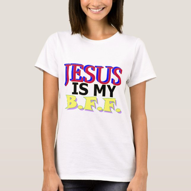 T-shirt Jesus é meu B.F.F. (Frente)