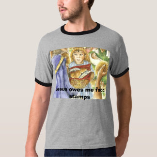 T-shirt jesus, Jesus deve-me cupões de alimentação