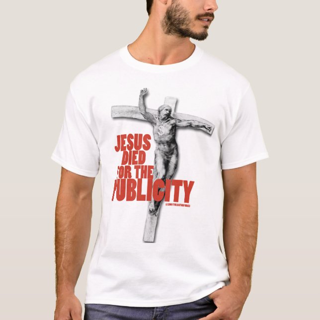 T-SHIRT JESUS MORREU PARA A PUBLICIDADE (Frente)