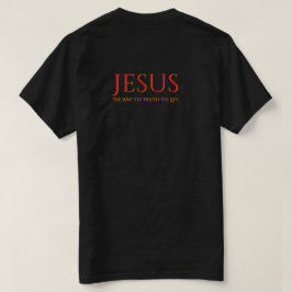 T-Shirt Jesus The Way The Truth The Life
