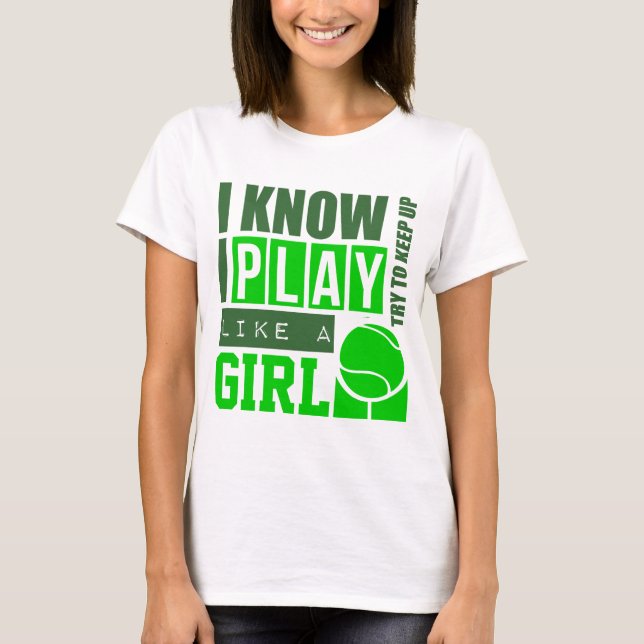 T-shirt Jogar Tênis como uma garota (Frente)