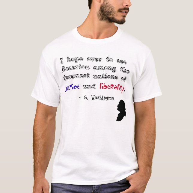 T-shirt "… justiça e liberality." - George Washington (Frente)