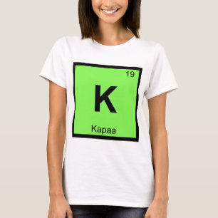 T-shirt K - Kapaa Kauai Havaí Tabela Periódica Química