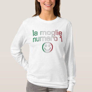 T-shirt La Moglie Numero 1 - Esposa número 1 em italiano
