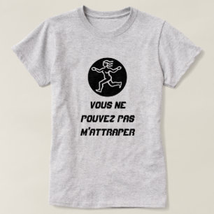 T-shirt Lady Run com texto Vous ne pouvez pas m'attraper