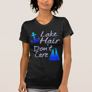 T-shirt Lake Hair não se importa