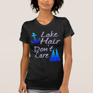 T-shirt Lake Hair não se importa