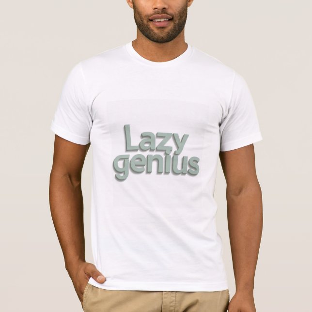 T-shirt Lazy Genius  (Frente)