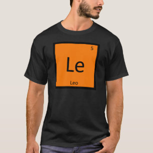 T-shirt Le - Leão Signo de Leão Zodiacal Tabela Periódica 