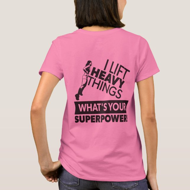 T-shirt Levantando Garota Forte - Levanto Coisas Pesadas (Verso)