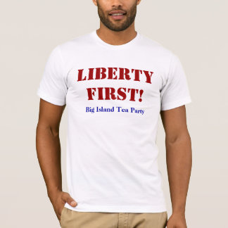 T-SHIRT LIBERDADE PRIMEIRAMENTE!