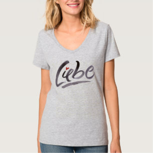 T-shirt Liebe Love Zen Lettering Schoneschrift Calliograph