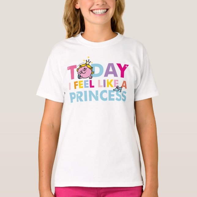 T-shirt Little Miss Princesa | Sinto-Me Como Uma Princesa (Frente)