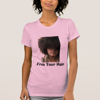 T-shirt Livre seu cabelo