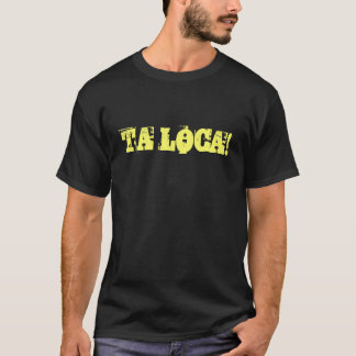 T-SHIRT LOCUS DE TA!