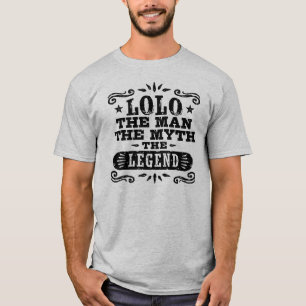 T-shirt Lolo o homem o mito a legenda