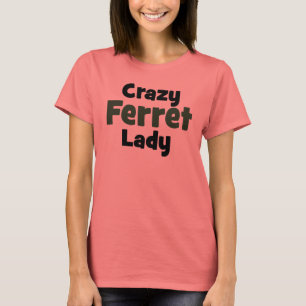T-shirt Louca Senhora Ferret