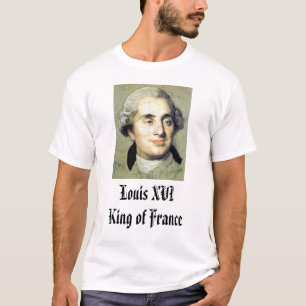 T-shirt Louis XVI, Louis XVIKing de France