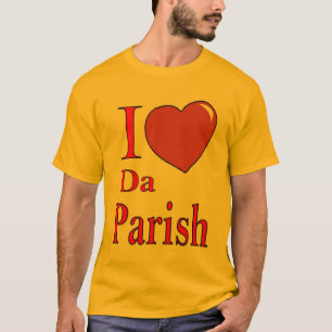 T-shirt Love Da PArish