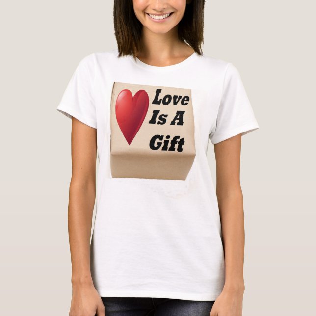 T-Shirt Lovre É Um Presente (Frente)