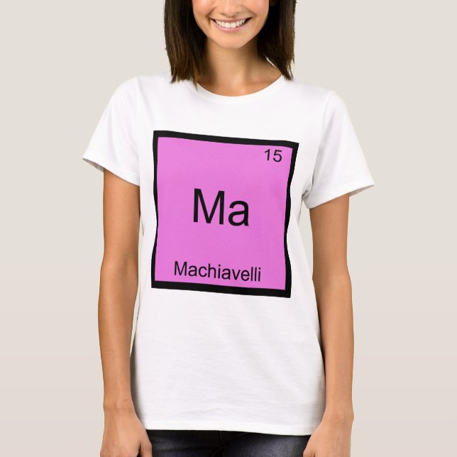 T-shirt Ma - Maquiavel Química Divertida Símbolo do Elemen (Frente)