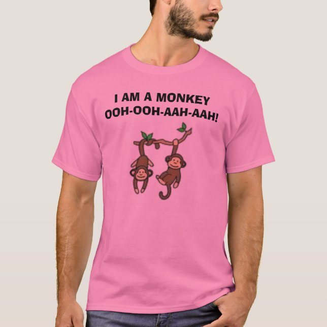 T-shirt macacos, EU SOU UM MACACO OOH-OOH-AAH-AAH! (Frente)