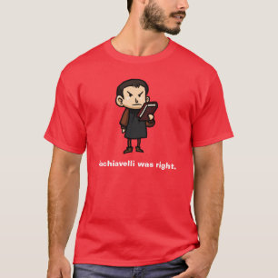 T-shirt Machiavelli era direito