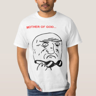 T-shirt Mãe da cara Meme cómico da raiva do deus