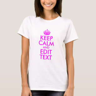 T-shirt Magenta Mantenha a Calma e Edite o Texto