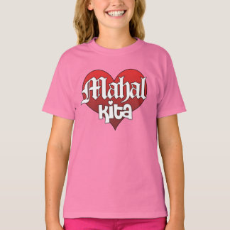 T-shirt Mahal Kita (Camisa)