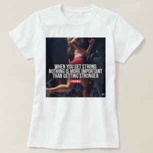 T-shirt Maior força - Motivação do Workout das Mulheres