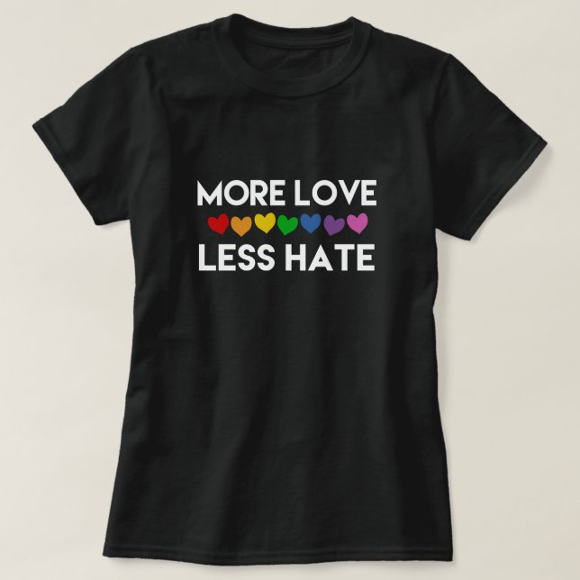 T-SHIRT MAIS AMOR. MENOS ÓDIO. RAINBOW COLOCA ORGULHO LESB (Frente do Design)