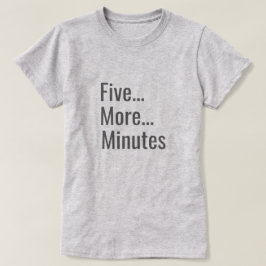 T-shirt Mais Cinco Minutos