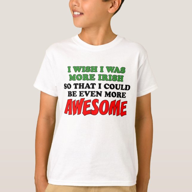 T-shirt Mais Irlandês Mais Incrível (Frente)