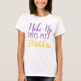 T-shirt Makeup paga minhas contas