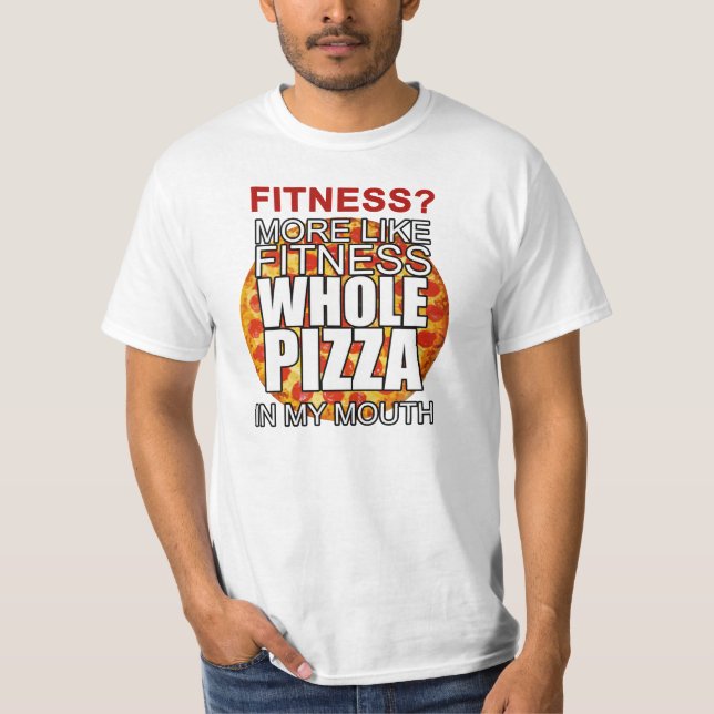 T-shirt Malhação? Mais gostam da pizza inteira da malhação (Frente)