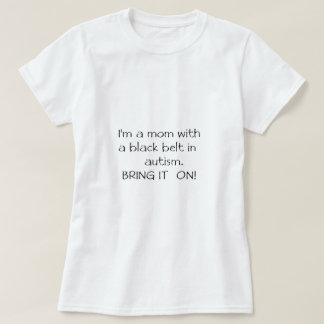 T-shirt Mamã com um cinturão negro no autismo
