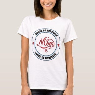 T-shirt Mamã de DOGUE DE BORDÉUS