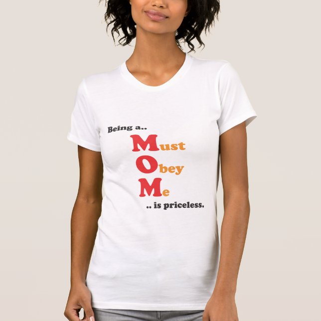 T-shirt MAMÃ - deve obedecer-me (Frente)