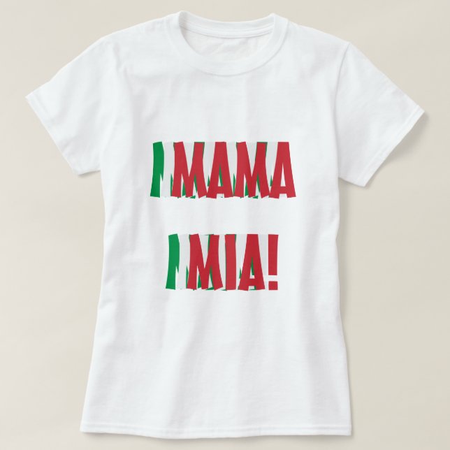 T-shirt Mama Mia Italiano Bandeira Cor Italia (Frente do Design)