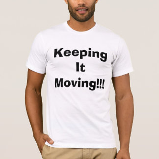 T-shirt Mantendo o mover-se