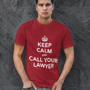T-shirt Mantenha a calma e chame seu advogado