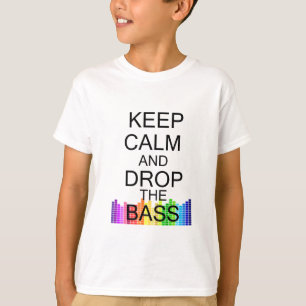 T-shirt Mantenha a calma e deixe cair o baixo