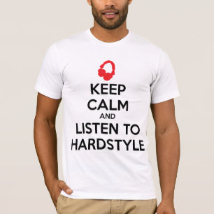 T-shirt Mantenha a calma e escute Hardstyle