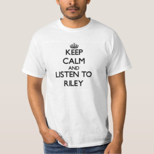 T-shirt Mantenha a calma e escute Riley