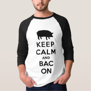 T-shirt mantenha a calma e o bacon