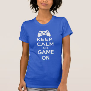 T-shirt Mantenha a calma e o jogo sobre
