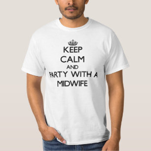 T-shirt Mantenha a calma e o partido com uma parteira