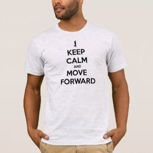 T-SHIRT MANTENHA A CALMA E SIGA EM FRENTE